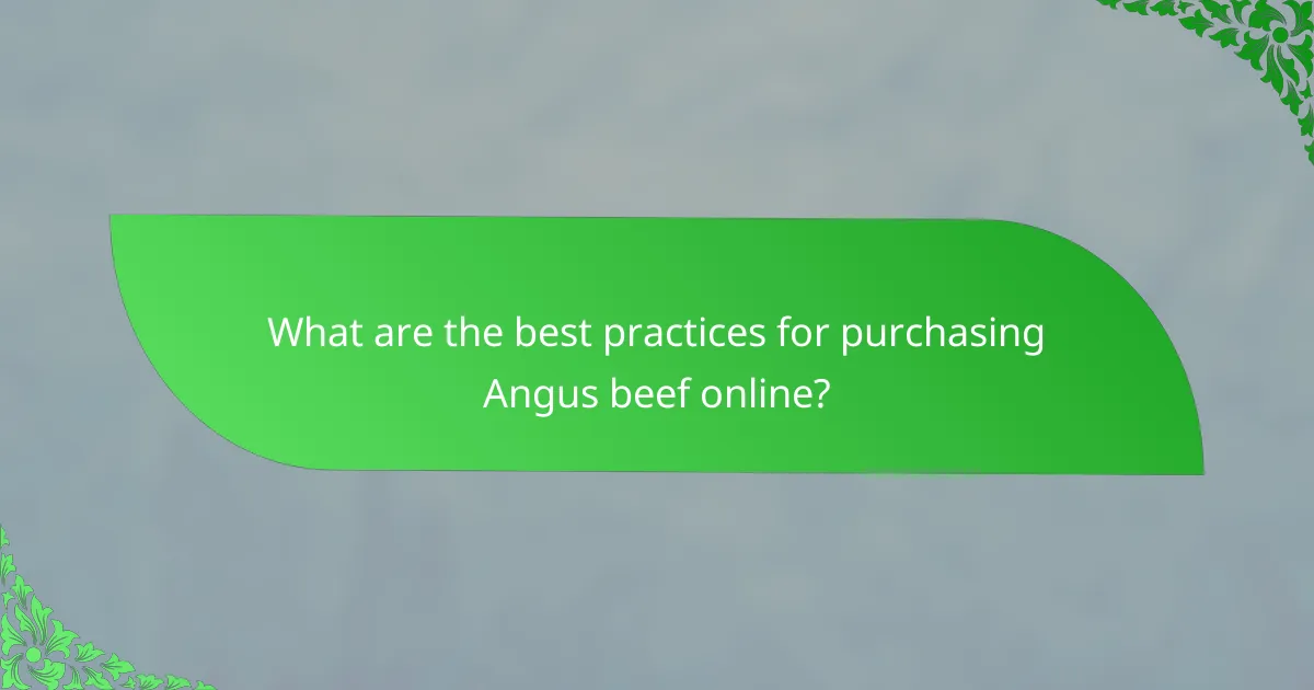 What are the best practices for purchasing Angus beef online?